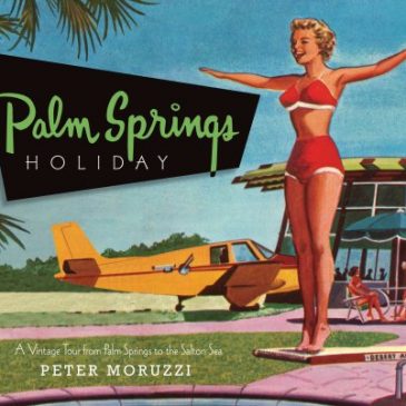 Palm Springs Holiday: A Vintage Tour from Palm